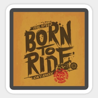 Born to ride Sticker